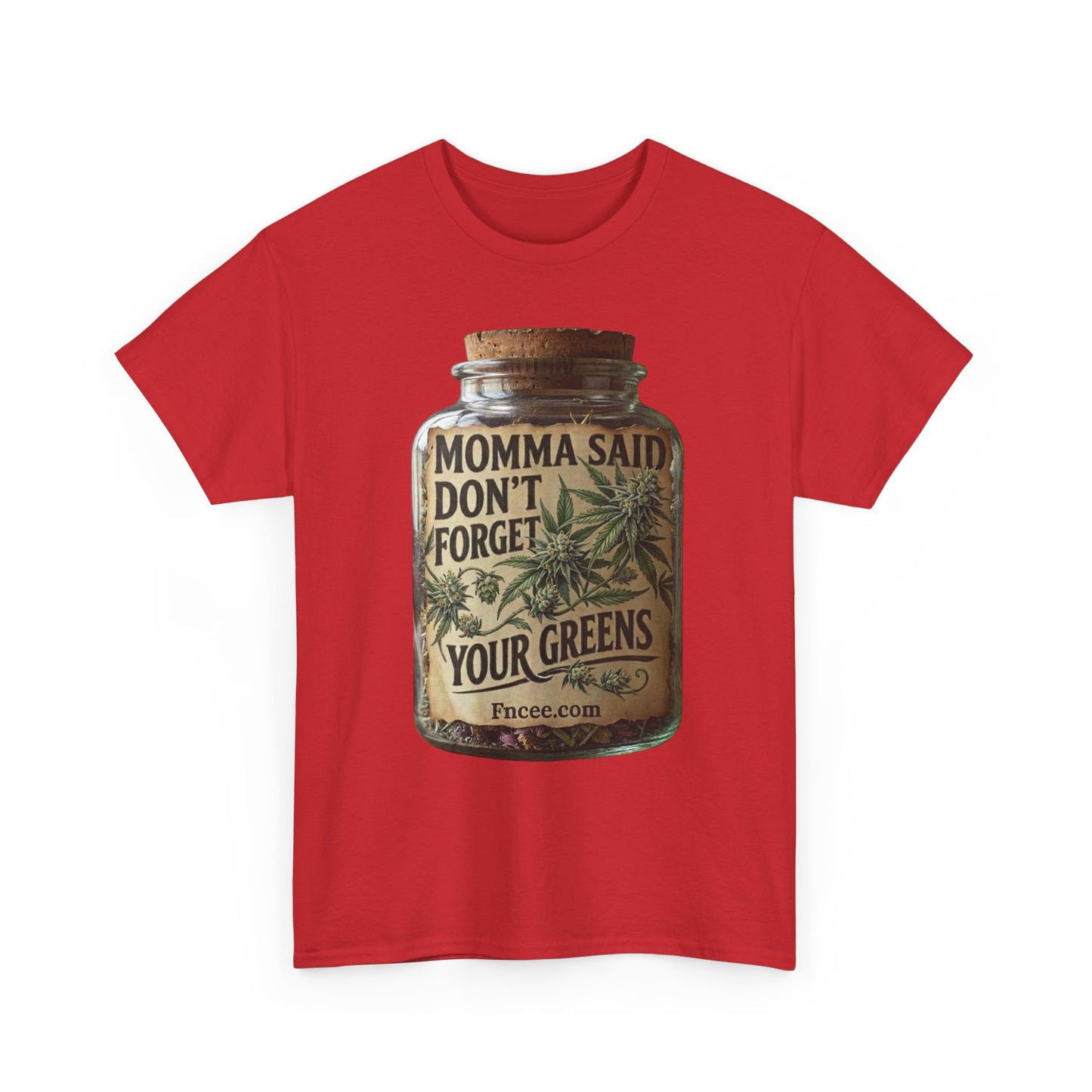 Momma Said Don't Forget Your Greens T-Shirt