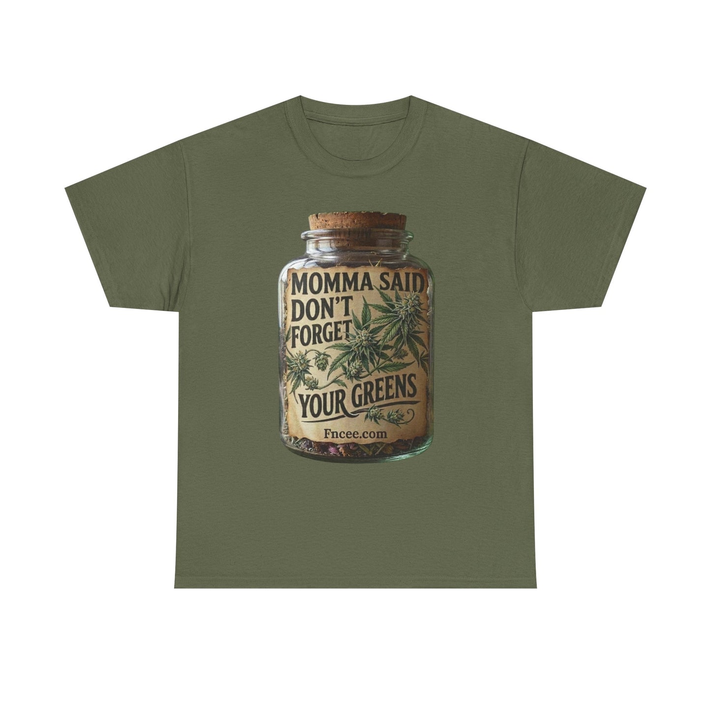 Momma Said Don't Forget Your Greens T-Shirt