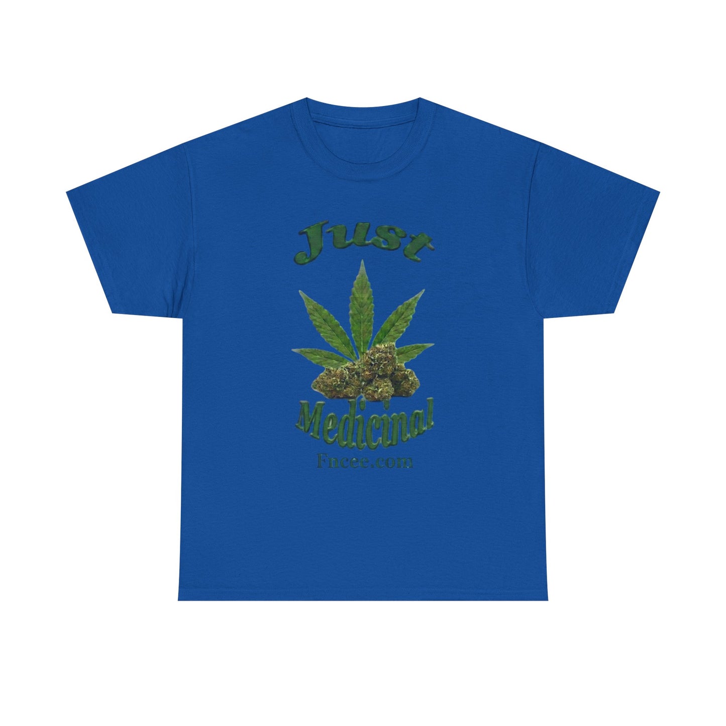 Just Medicinal T-Shirt