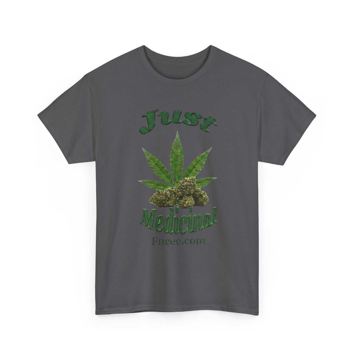 Just Medicinal T-Shirt