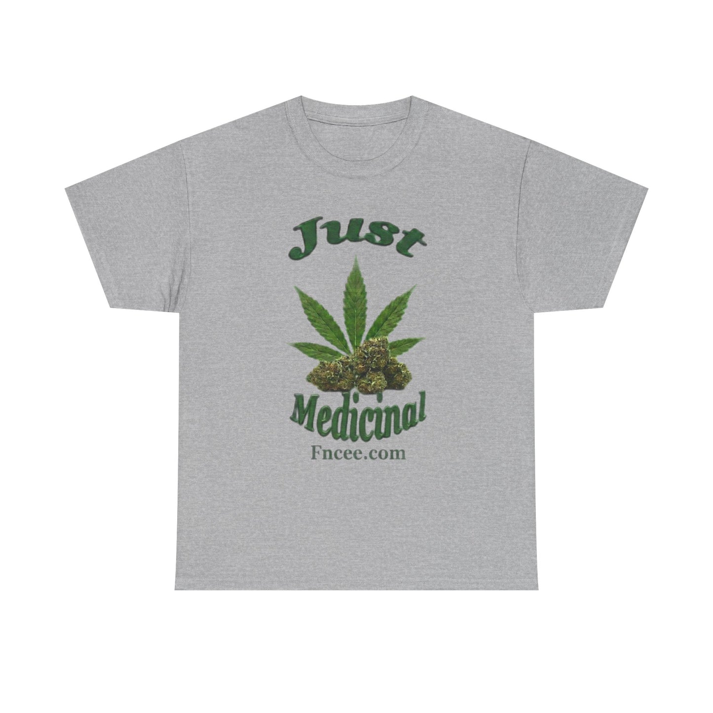 Just Medicinal T-Shirt