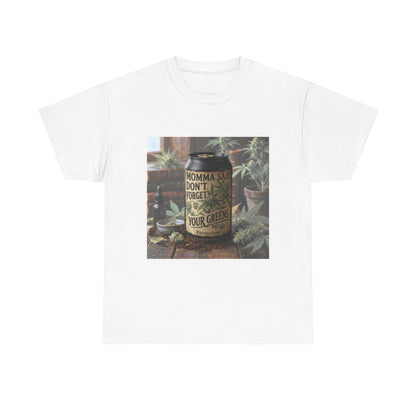 Momma Said Don't Forget Your Greens T-Shirt 3