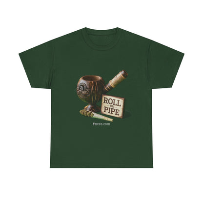 Roll or Pipe T-Shirt