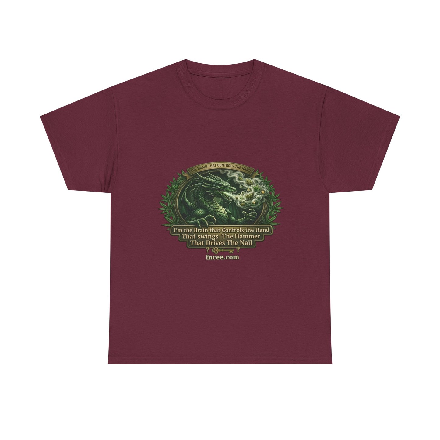 I AM THE BRAIN THAT CONTROLS THE HAND T-Shirt