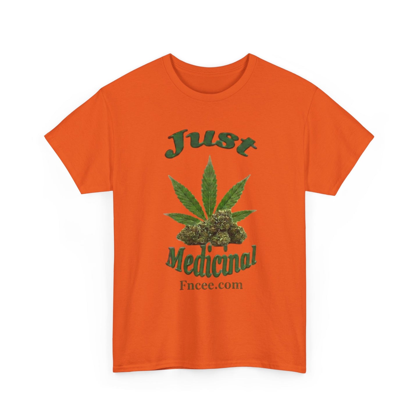 Just Medicinal T-Shirt