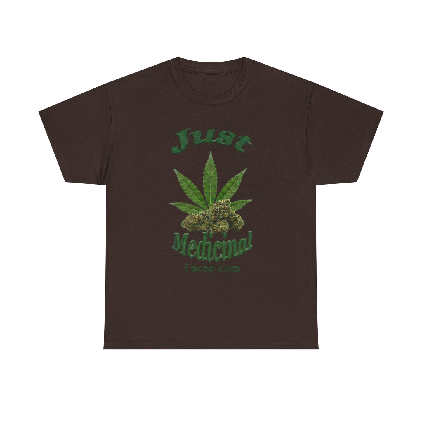Just Medicinal T-Shirt