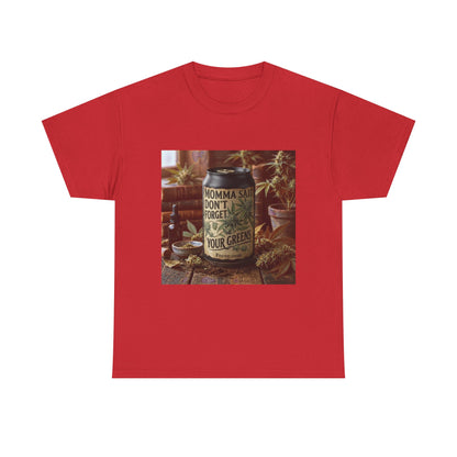 Momma Said Don't Forget Your Greens T-Shirt 3