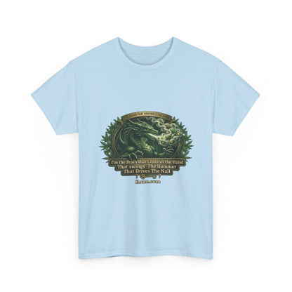 I AM THE BRAIN THAT CONTROLS THE HAND T-Shirt