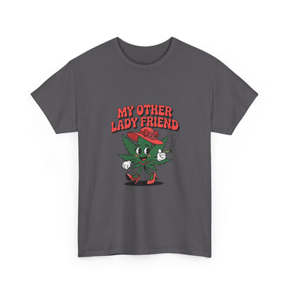 My Other Lady Friend T-Shirt