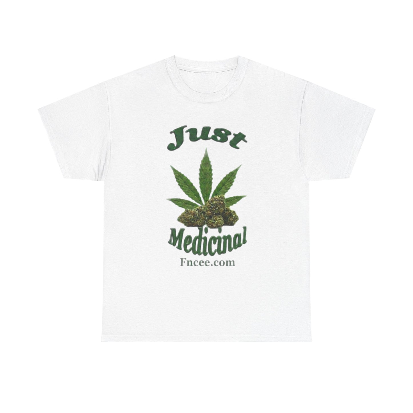 Just Medicinal T-Shirt