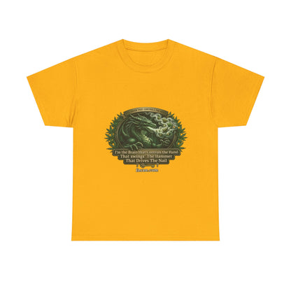 I AM THE BRAIN THAT CONTROLS THE HAND T-Shirt