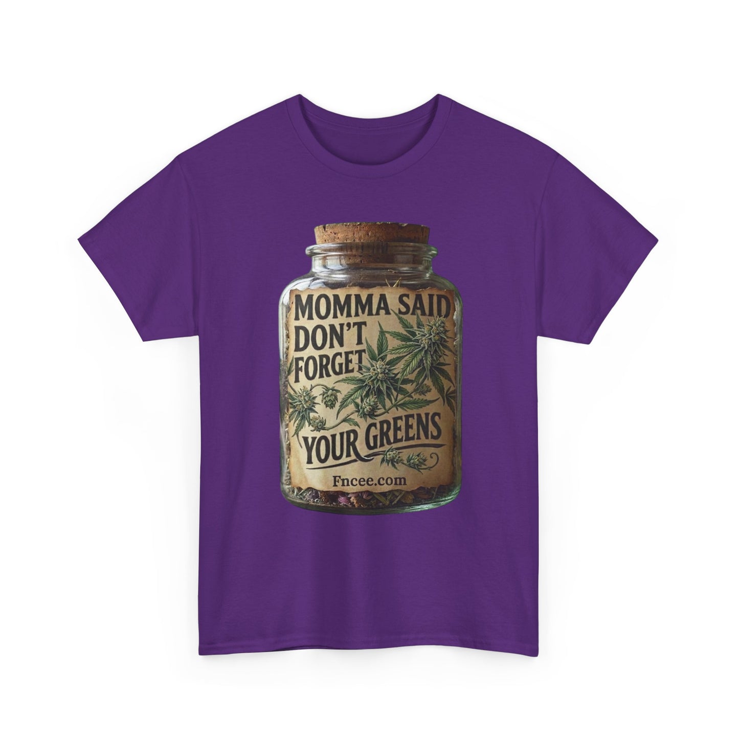 Momma Said Don't Forget Your Greens T-Shirt