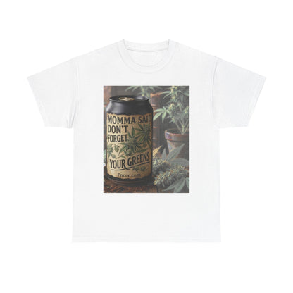 Momma Said Don't Forget Your Greens T-Shirt 3