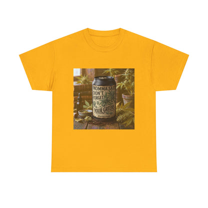 Momma Said Don't Forget Your Greens T-Shirt 3