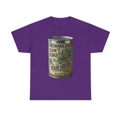 Momma Said Don't Forget Your Greens T-Shirt 2