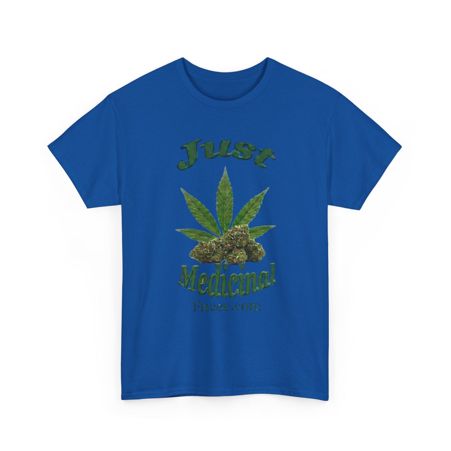 Just Medicinal T-Shirt