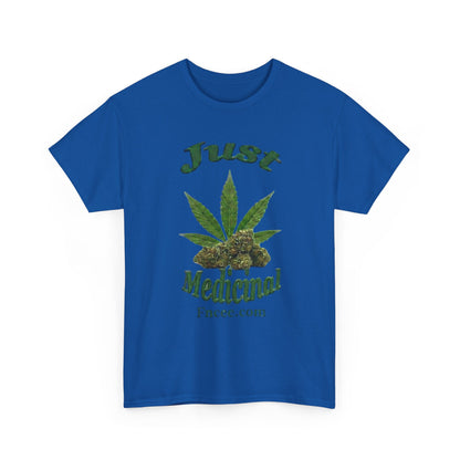 Just Medicinal T-Shirt