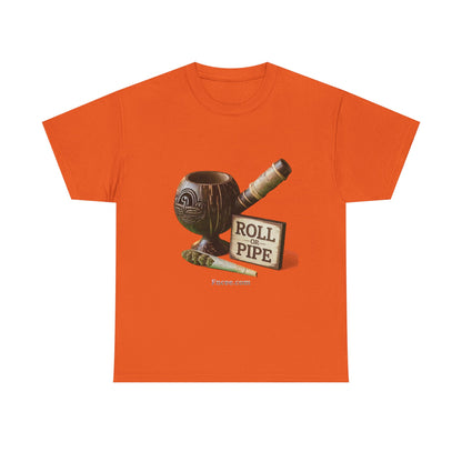 Roll or Pipe T-Shirt