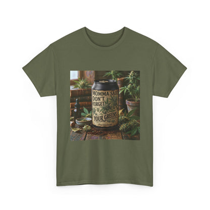 Momma Said Don't Forget Your Greens T-Shirt 3