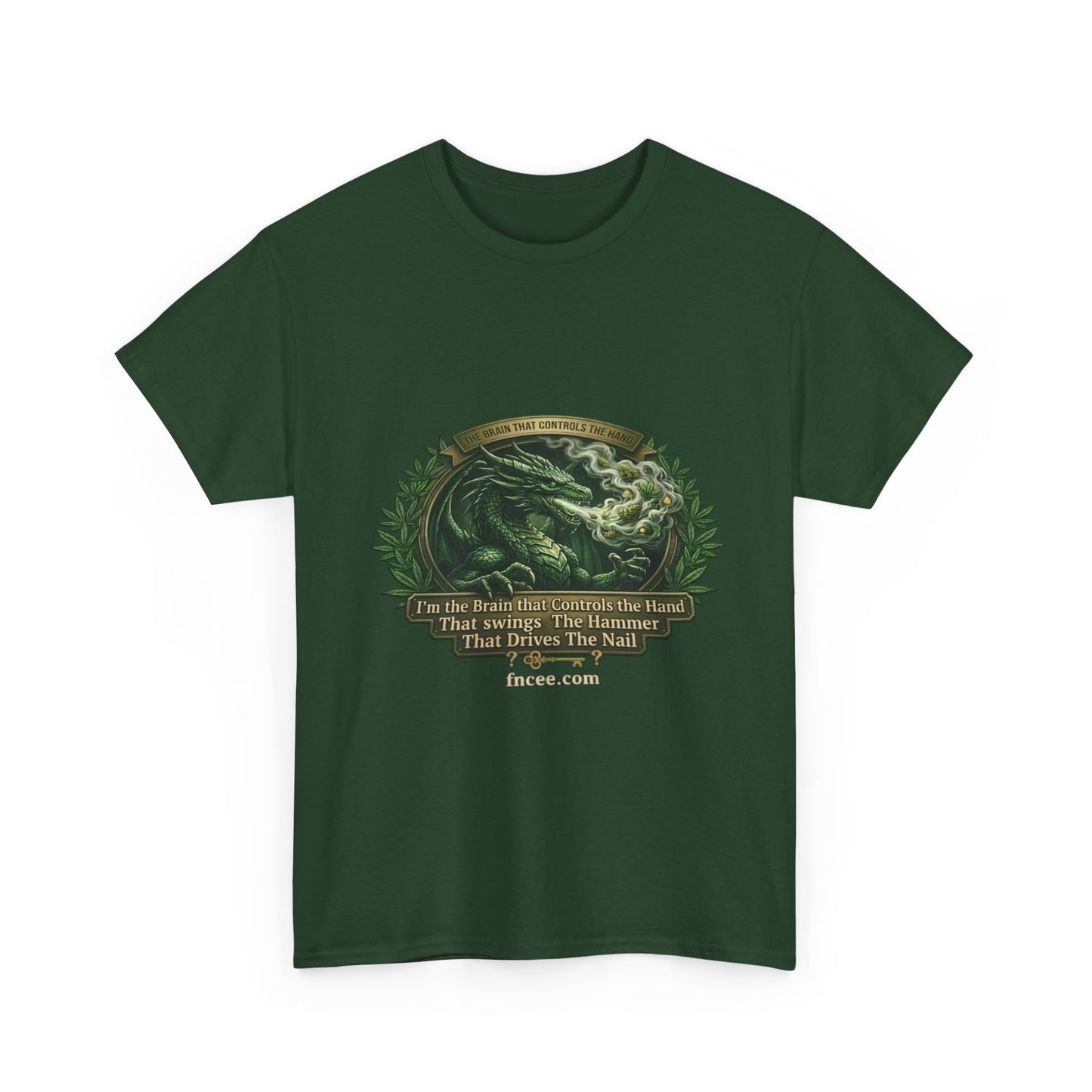 I AM THE BRAIN THAT CONTROLS THE HAND T-Shirt