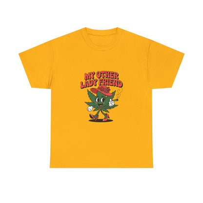 My Other Lady Friend T-Shirt