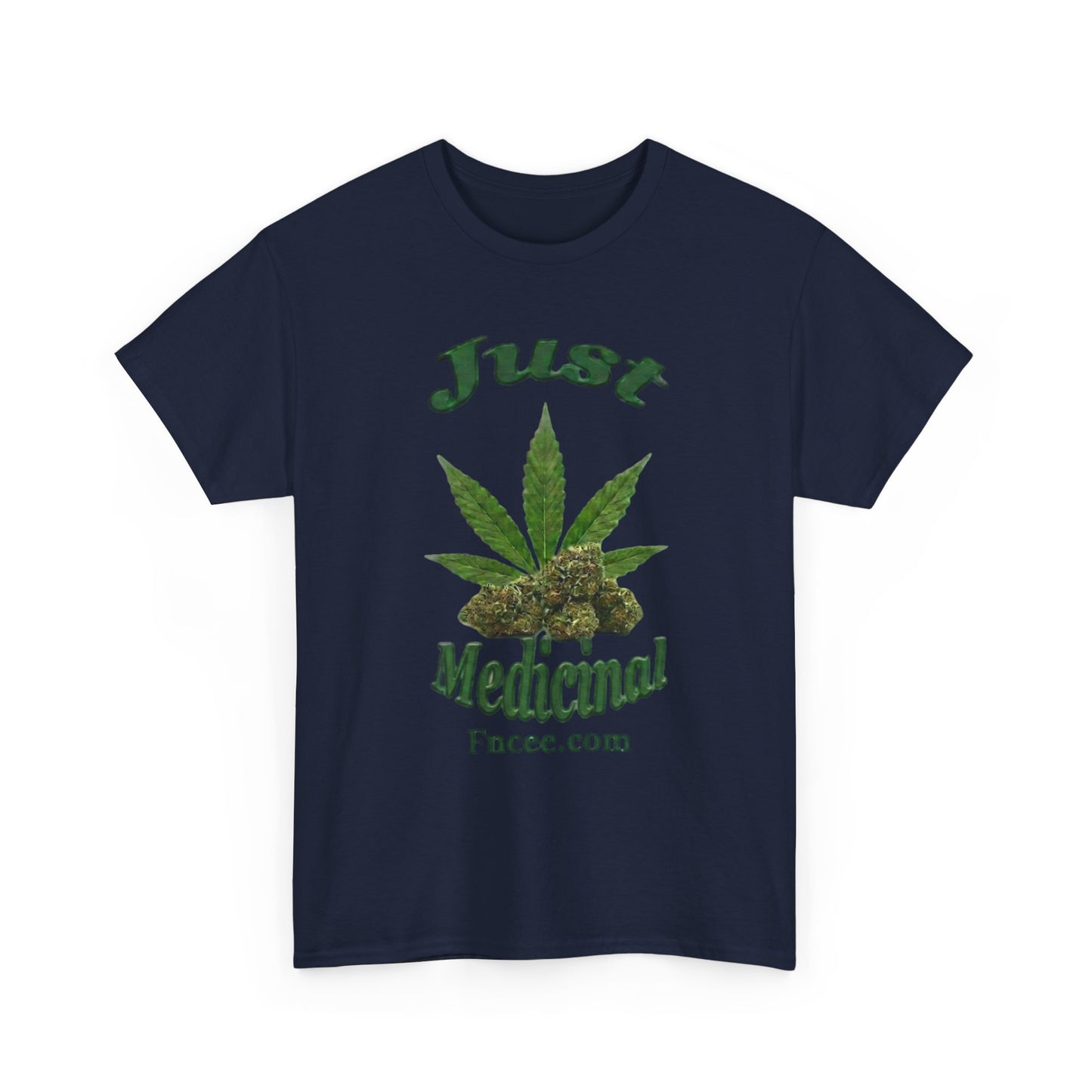 Just Medicinal T-Shirt