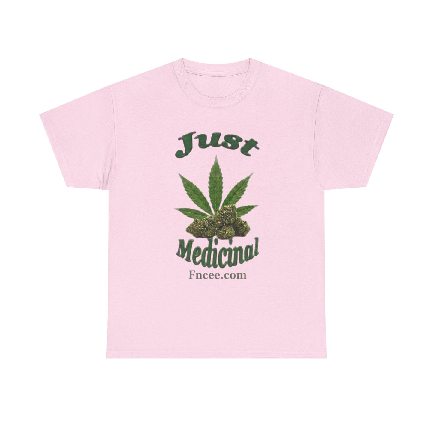 Just Medicinal T-Shirt