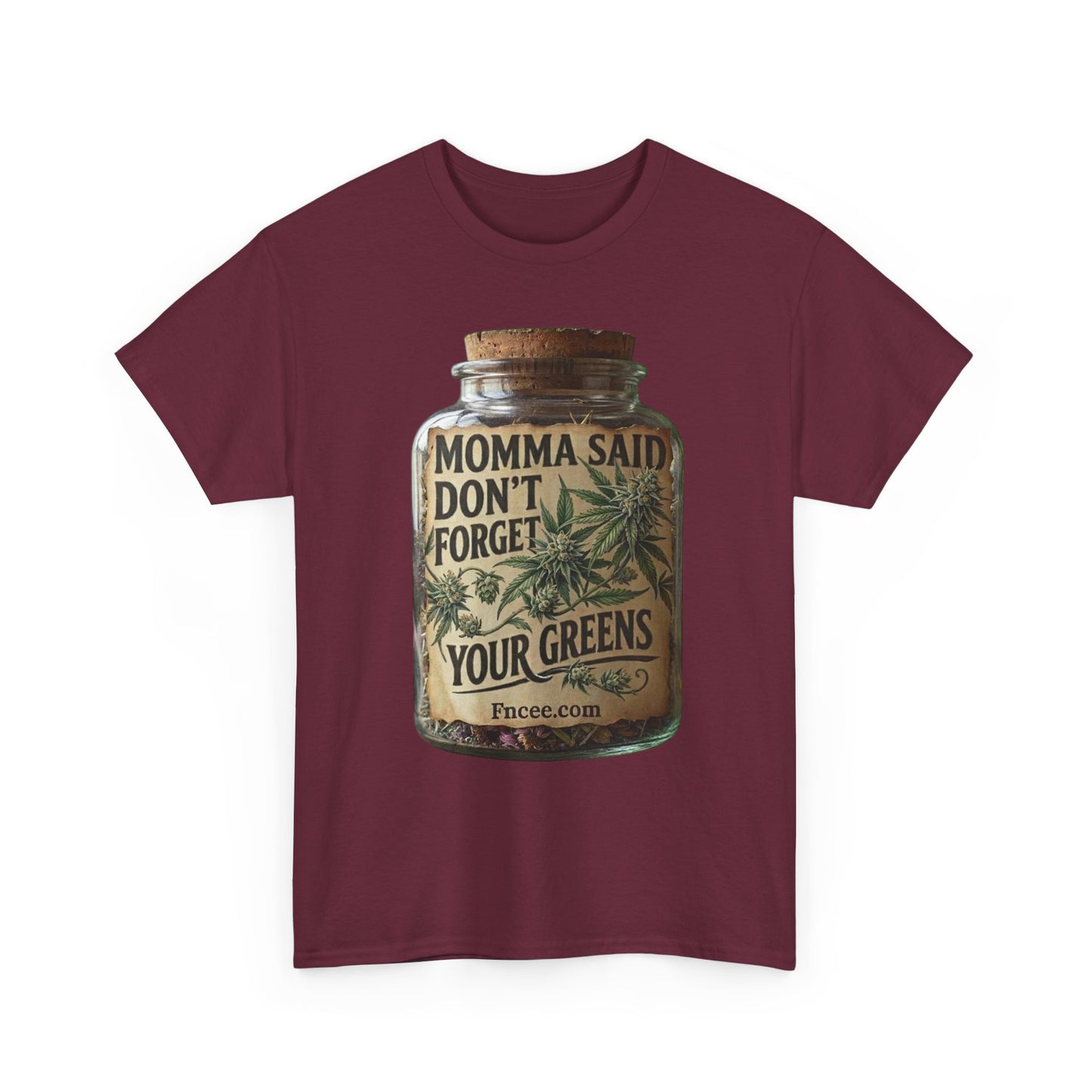 Momma Said Don't Forget Your Greens T-Shirt