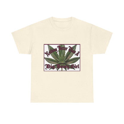 Nothing Better Than A Big Bootie Girl T-Shirt