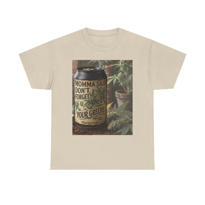 Momma Said Don't Forget Your Greens T-Shirt 3