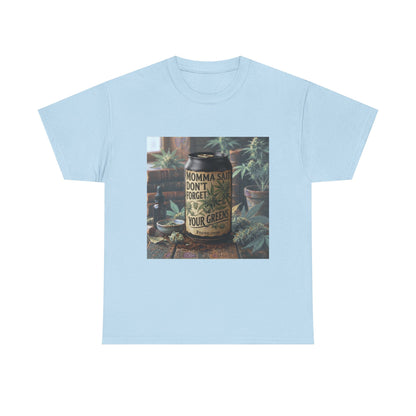 Momma Said Don't Forget Your Greens T-Shirt 3