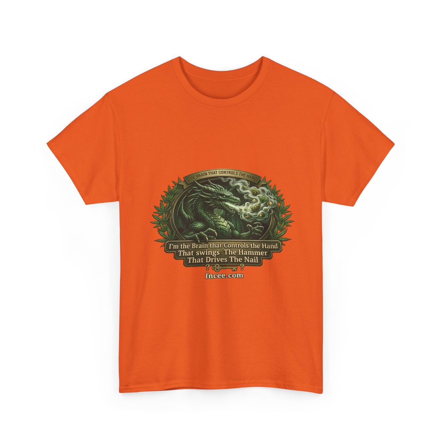 I AM THE BRAIN THAT CONTROLS THE HAND T-Shirt