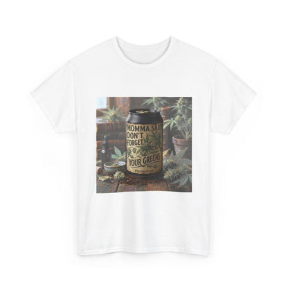 Momma Said Don't Forget Your Greens T-Shirt 3