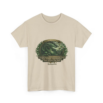 I AM THE BRAIN THAT CONTROLS THE HAND T-Shirt