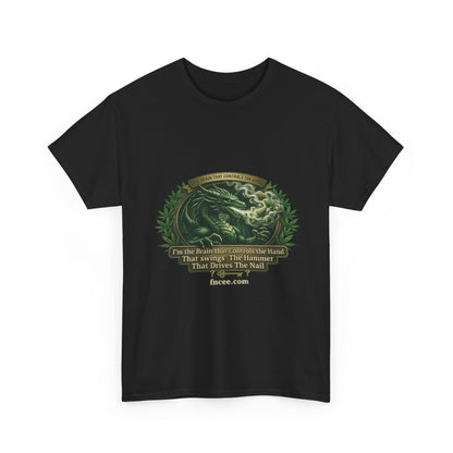 I AM THE BRAIN THAT CONTROLS THE HAND T-Shirt