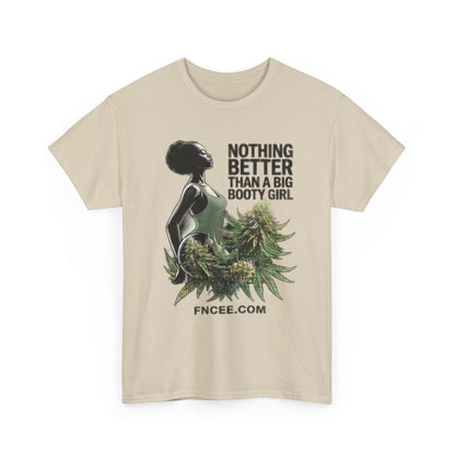 Nothing Better Than A Big Bootie Girl T-Shirt 2