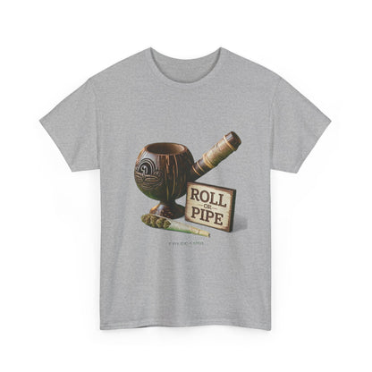 Roll or Pipe T-Shirt