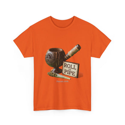Roll or Pipe T-Shirt