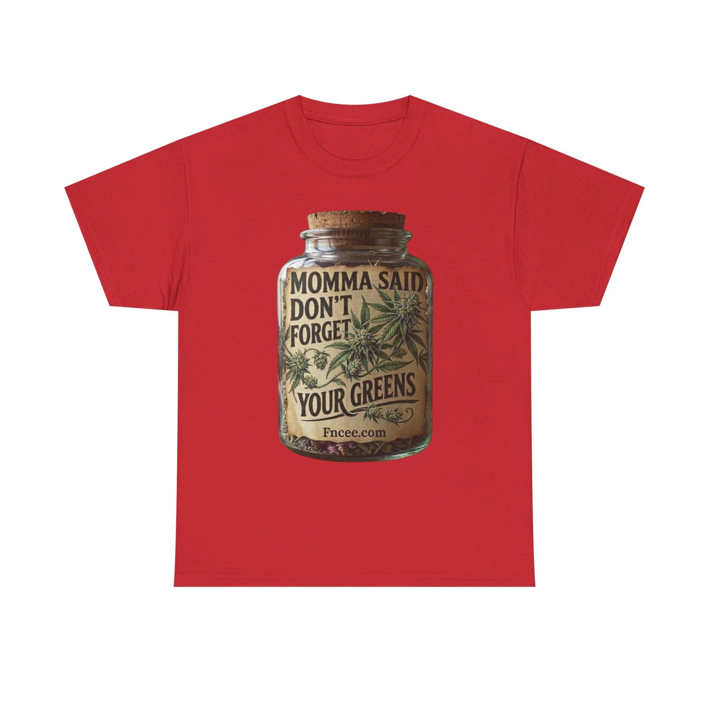 Momma Said Don't Forget Your Greens T-Shirt