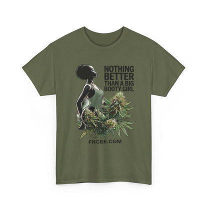 Nothing Better Than A Big Bootie Girl T-Shirt 2