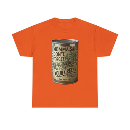 Momma Said Don't Forget Your Greens T-Shirt 2