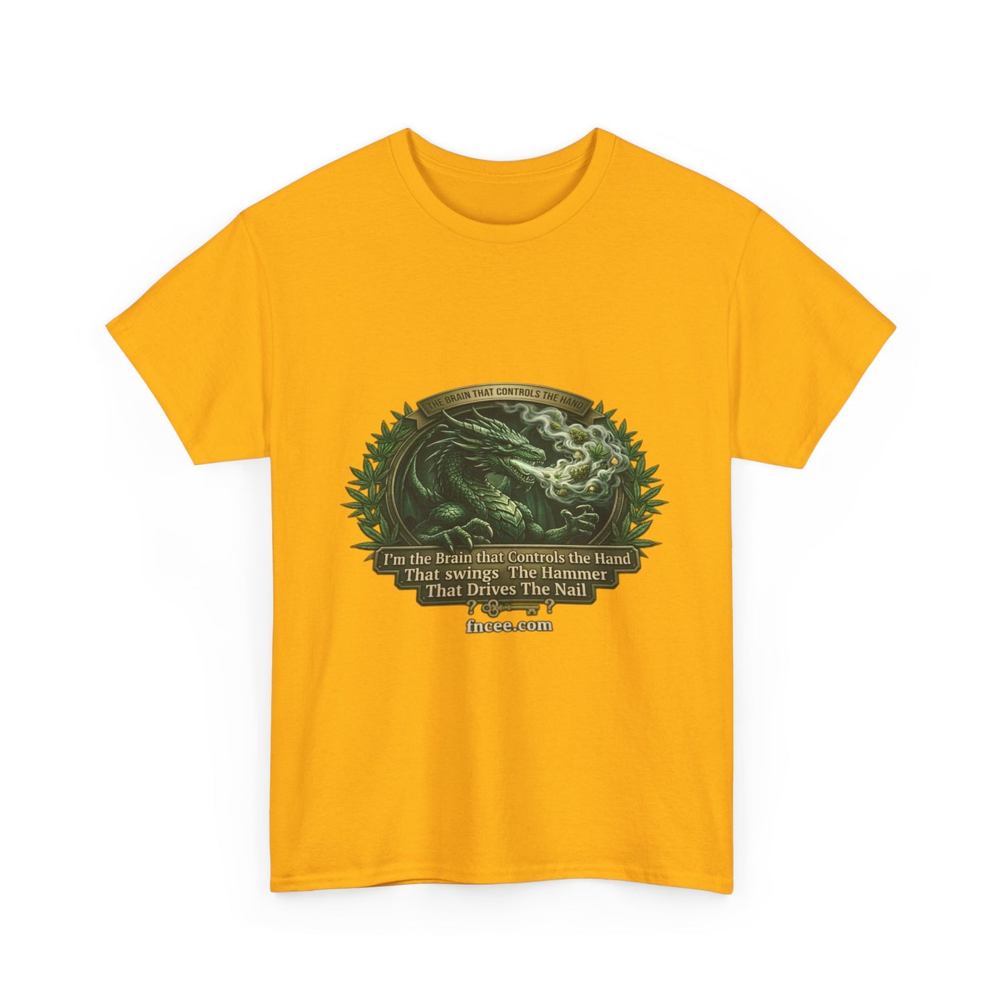 I AM THE BRAIN THAT CONTROLS THE HAND T-Shirt