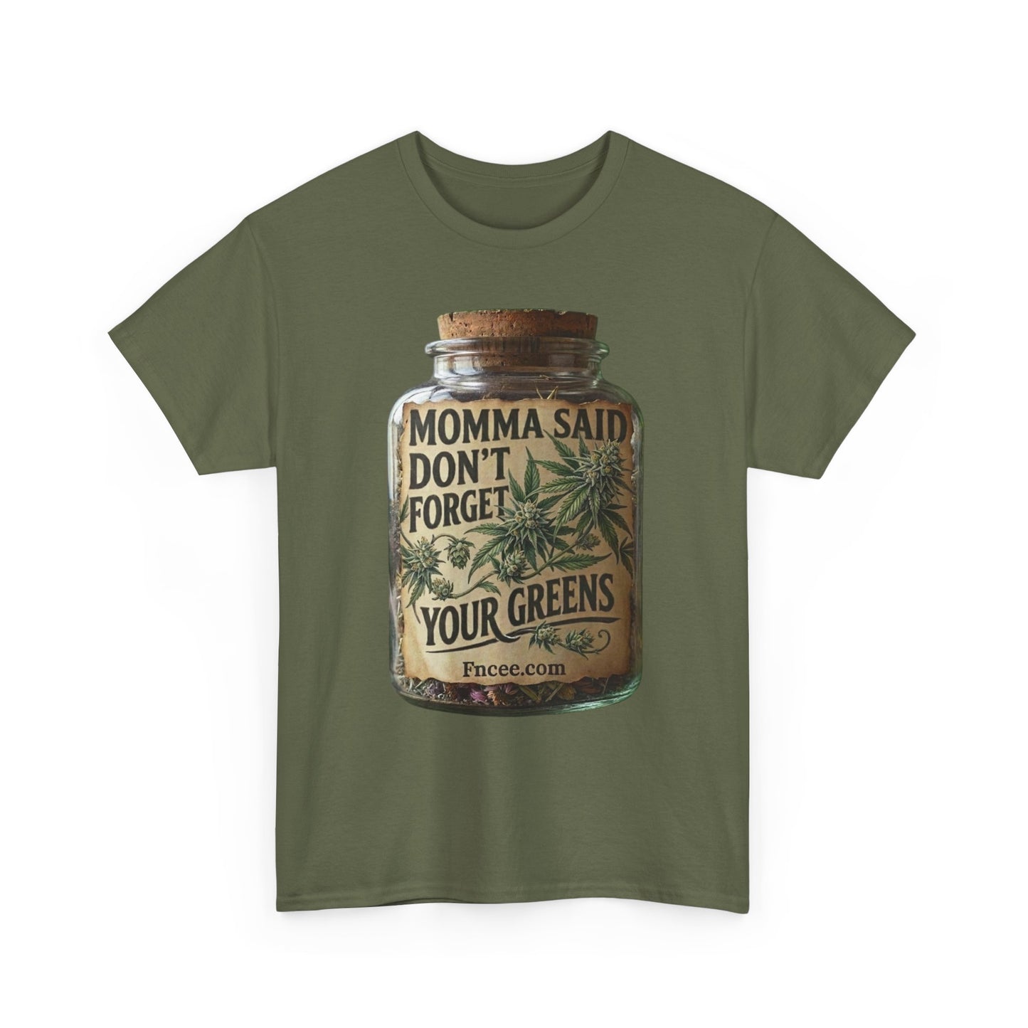 Momma Said Don't Forget Your Greens T-Shirt