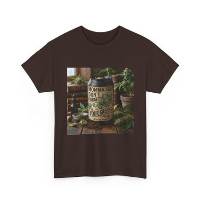 Momma Said Don't Forget Your Greens T-Shirt 3