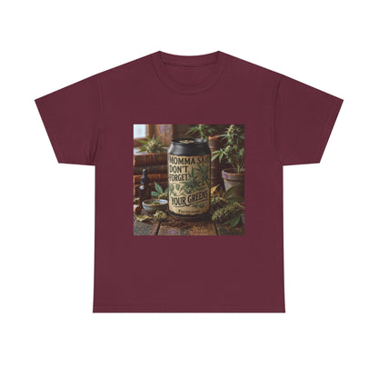 Momma Said Don't Forget Your Greens T-Shirt 3