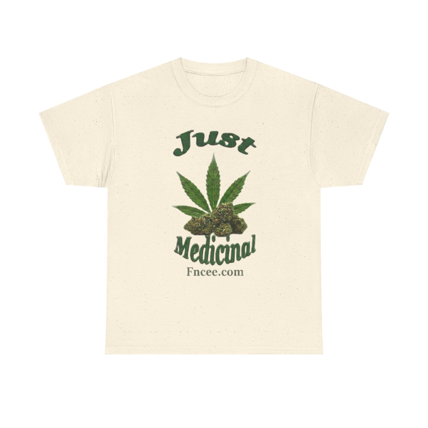 Just Medicinal T-Shirt