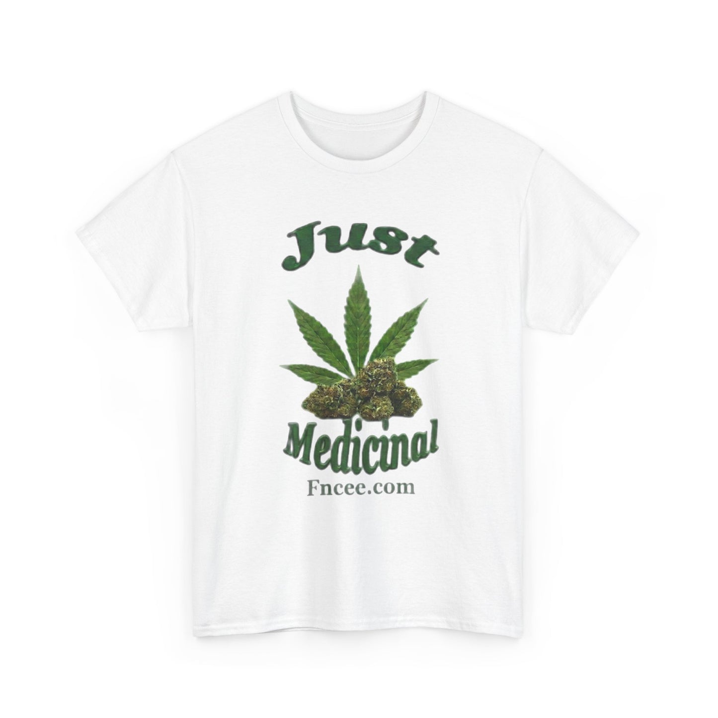 Just Medicinal T-Shirt