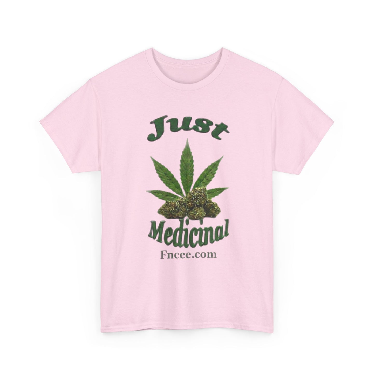 Just Medicinal T-Shirt