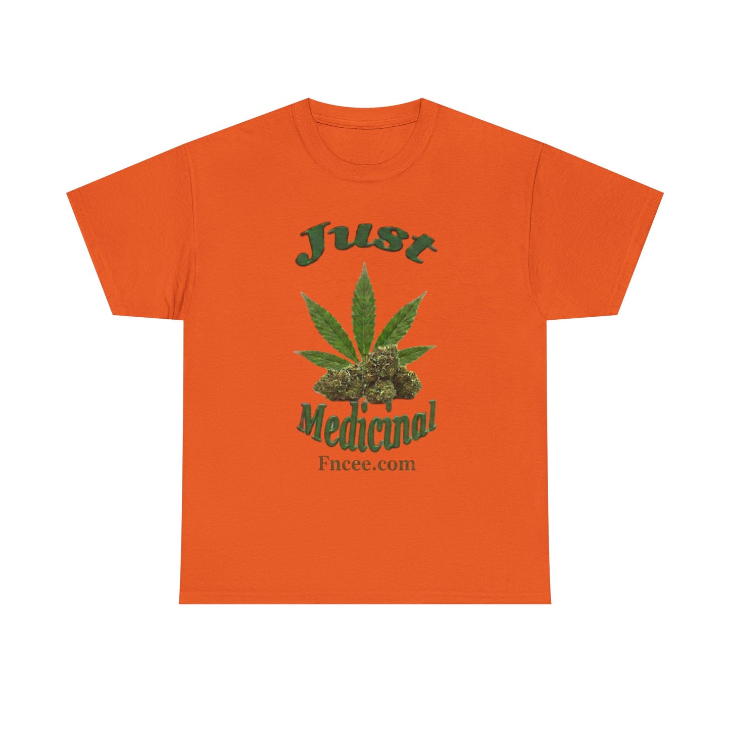 Just Medicinal T-Shirt