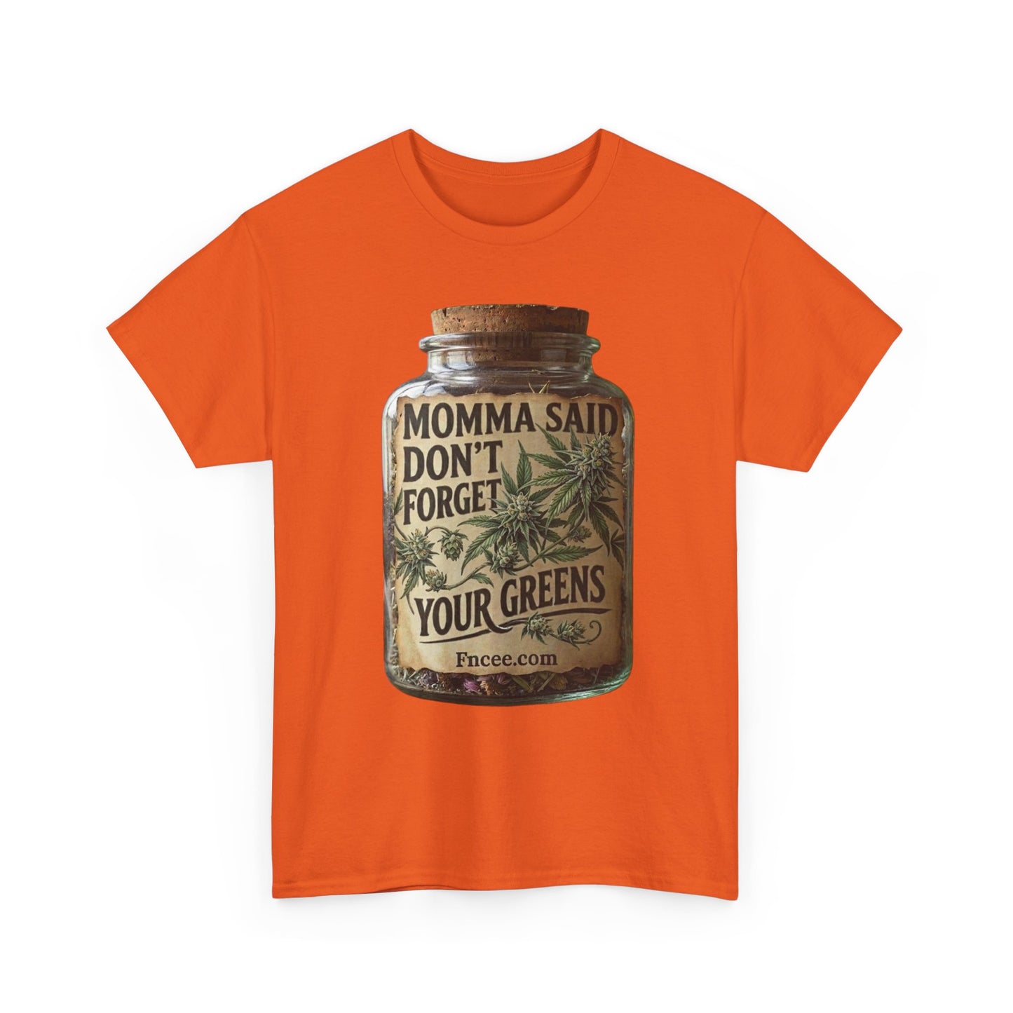 Momma Said Don't Forget Your Greens T-Shirt